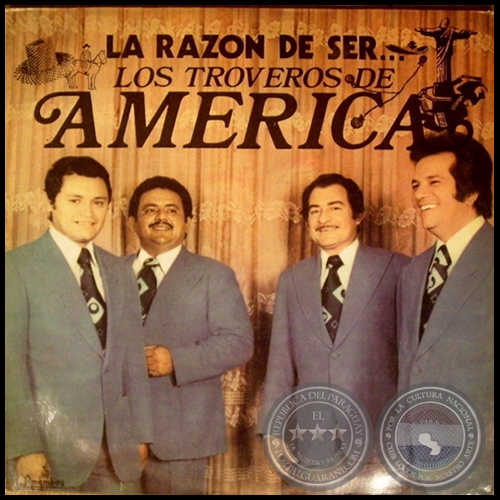 LA RAZN DE SER... - LOS TROVEROS DE AMRICA - Ao 1977